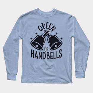 Queen Of Handbells Black Design Long Sleeve T-Shirt